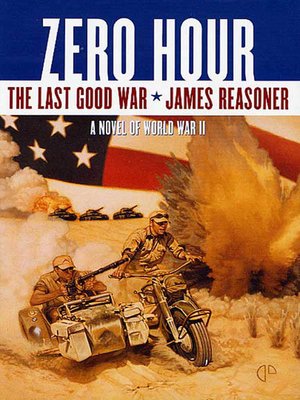 cover image of Zero Hour--The Last Good War